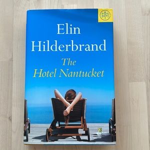 The Hotel Nantucket by Elon Hilderbrand